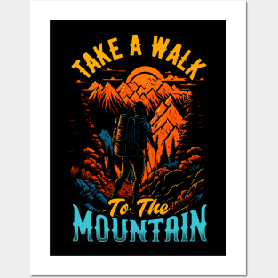 Take a Walk to the mountain | Hiking Posters and Art